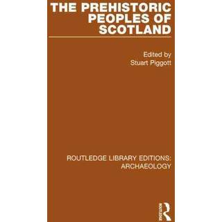 The Prehistoric Peoples of Scotland