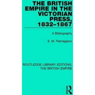The British Empire in the Victorian Press, 1832-1867
