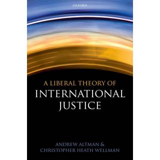 A Liberal Theory of International Justice