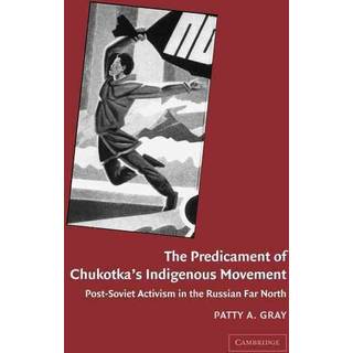 The Predicament of Chukotka's Indigenous Movement