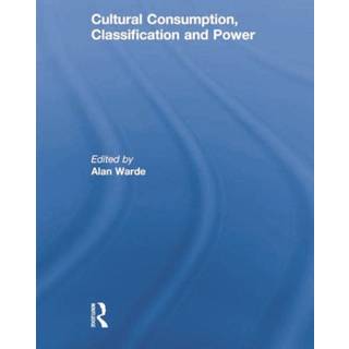 Cultural Consumption, Classification and Power