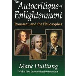 The Autocritique of Enlightenment