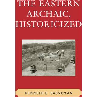 The Eastern Archaic, Historicized