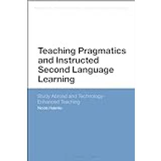Teaching Pragmatics and Instructed Second Language Learning