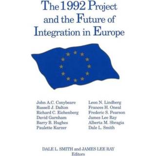 The 1992 Project and the Future of Integration in Europe