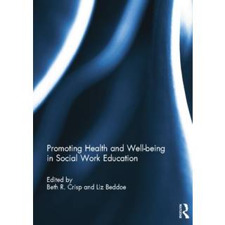 Promoting Health and Well-being in Social Work Education