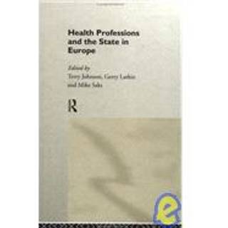 Health Professions and the State in Europe