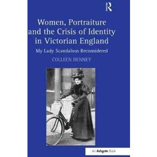 Women, Portraiture and the Crisis of Identity in Victorian England