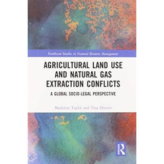 Agricultural Land Use and Natural Gas Extraction Conflicts