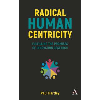 Radical Human Centricity