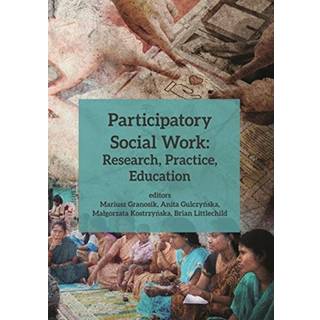 Participatory Social Work – Research, Practice, Education
