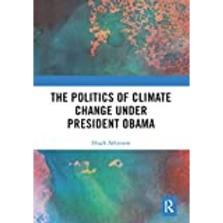 The Politics of Climate Change under President Obama
