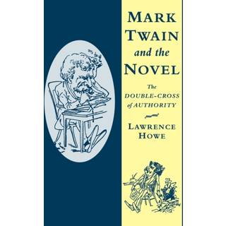 Mark Twain and the Novel