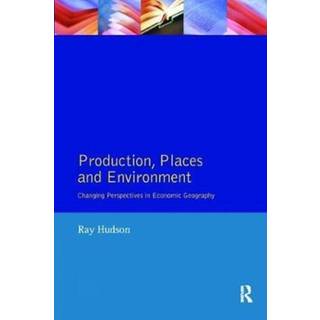 Production, Places and Environment