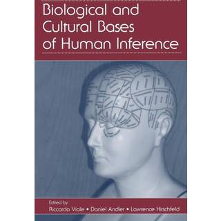 Biological and Cultural Bases of Human Inference