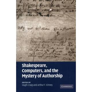 Shakespeare, Computers, and the Mystery of Authorship