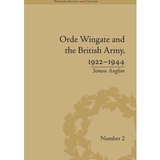 Orde Wingate and the British Army, 1922-1944