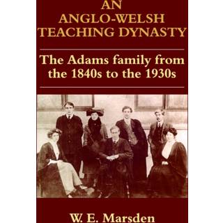 An Anglo-Welsh Teaching Dynasty