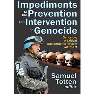Impediments to the Prevention and Intervention of Genocide