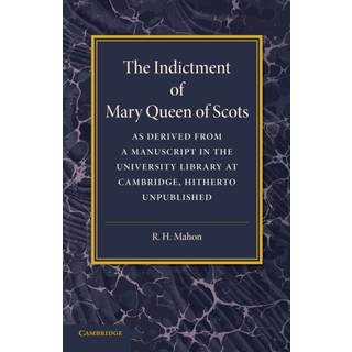 The Indictment of Mary Queen of Scots