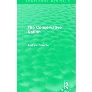 The Conservative Nation (Routledge Revivals)