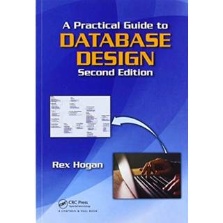A Practical Guide to Database Design