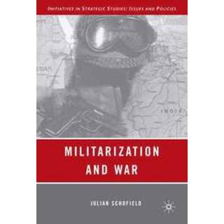 Militarization and War