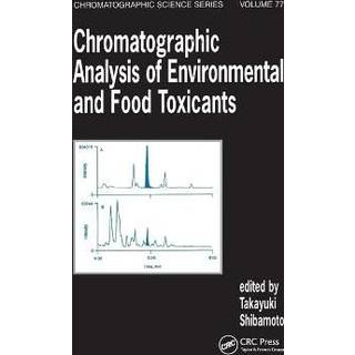Chromatographic Analysis of Environmental and Food Toxicants