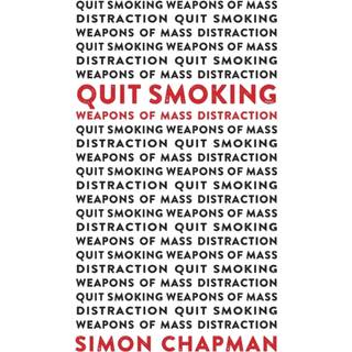 Quit Smoking Weapons of Mass Distraction