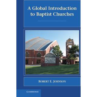 A Global Introduction to Baptist Churches