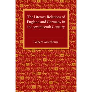 The Literary Relations of England and Germany