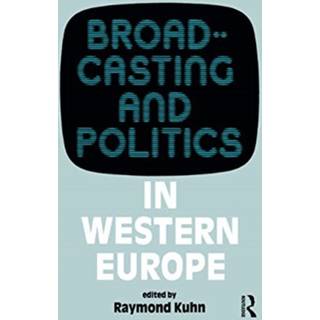 Broadcasting and Politics in Western Europe