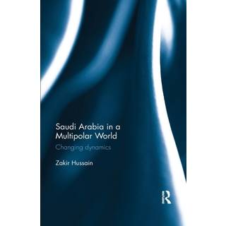 Saudi Arabia in a Multipolar World