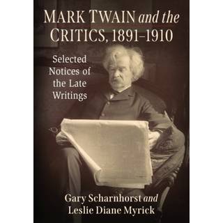 Mark Twain and the Critics, 1891-1910