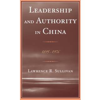 Leadership and Authority in China