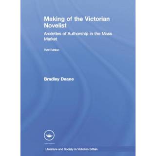 Making of the Victorian Novelist
