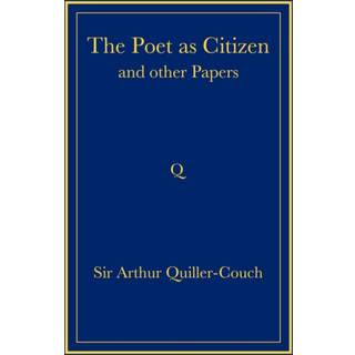 The Poet as Citizen and Other Papers