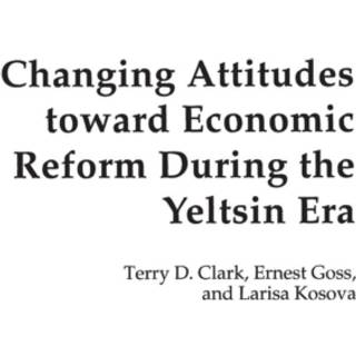 Changing Attitudes Toward Economic Reform During the Yeltsin Era