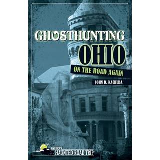 Ghosthunting Ohio: On the Road Again