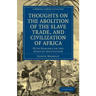 Thoughts on the Abolition of the Slave Trade, and Civilization of Africa