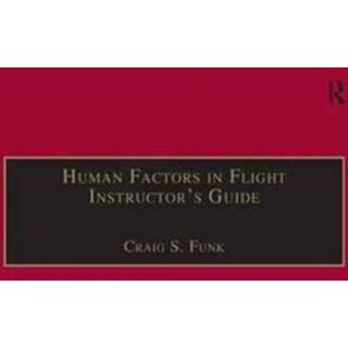 Human Factors in Flight Instructor's Guide