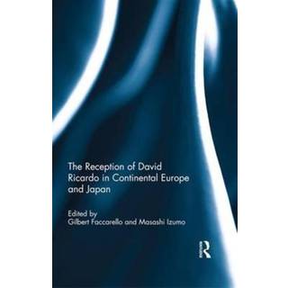 The Reception of David Ricardo in Continental Europe and Japan