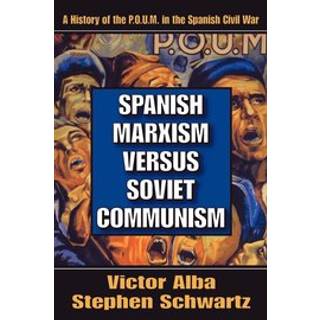 Spanish Marxism Versus Soviet Communism