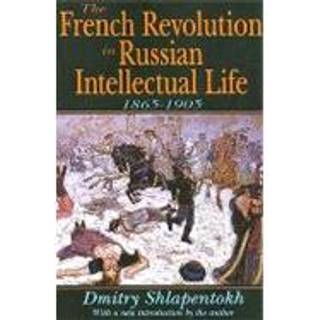 The French Revolution in Russian Intellectual Life