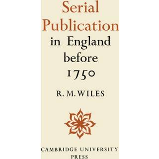 Serial Publication in England before 1750