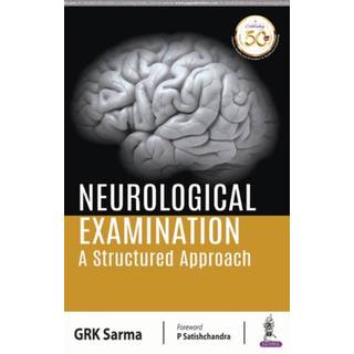 Neurological Examination: A Structured Approach