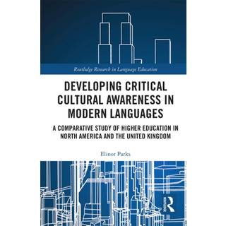 Developing Critical Cultural Awareness in Modern Languages