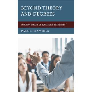 Beyond Theory and Degrees