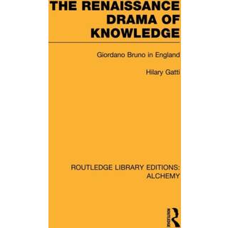 The Renaissance Drama of Knowledge