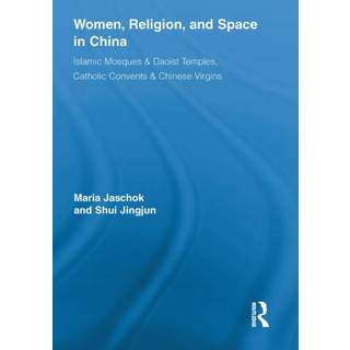 Women, Religion, and Space in China